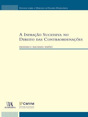 cover image of A Infração Sucessiva no Direito das Contraordenações